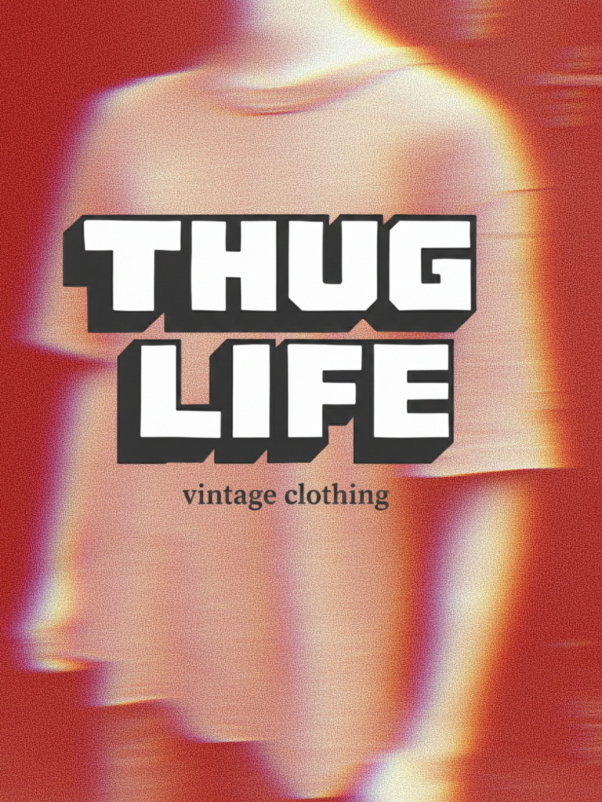 THUG LIFE